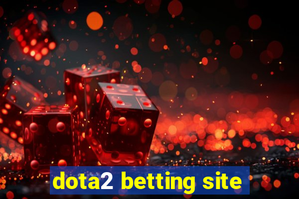 dota2 betting site