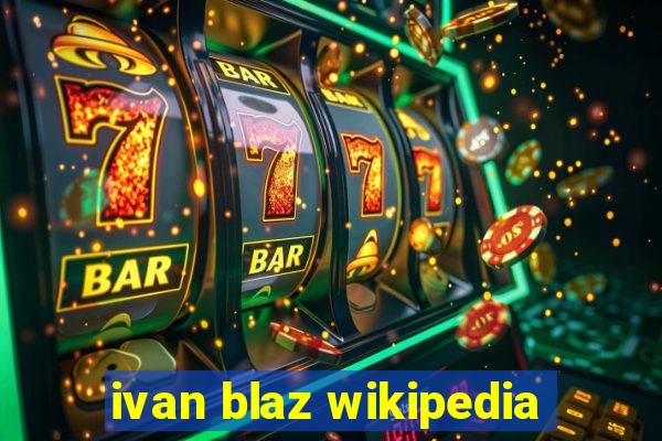 ivan blaz wikipedia