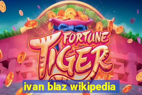 ivan blaz wikipedia