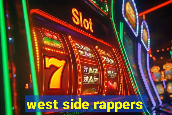 west side rappers