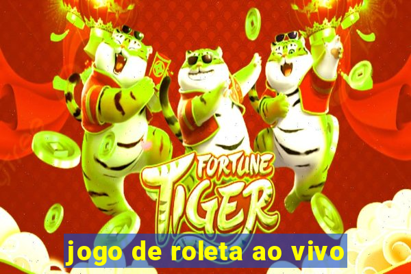 jogo de roleta ao vivo