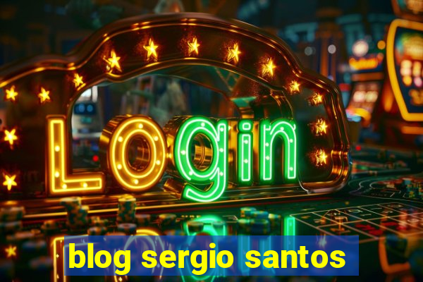 blog sergio santos