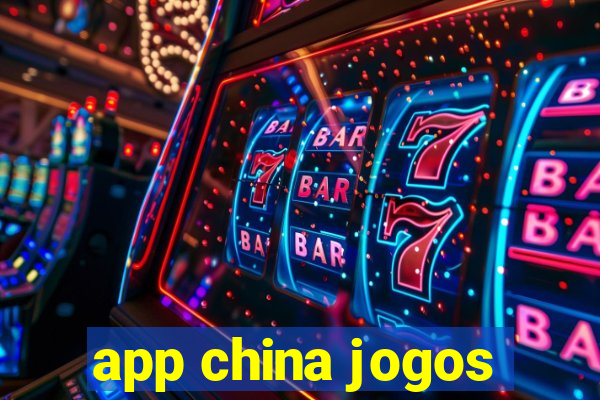 app china jogos