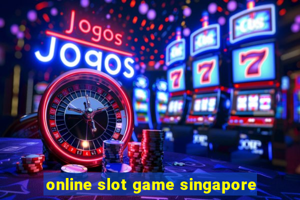 online slot game singapore