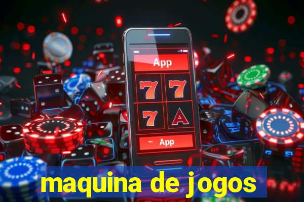 maquina de jogos