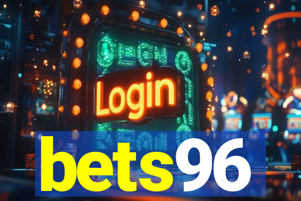 bets96