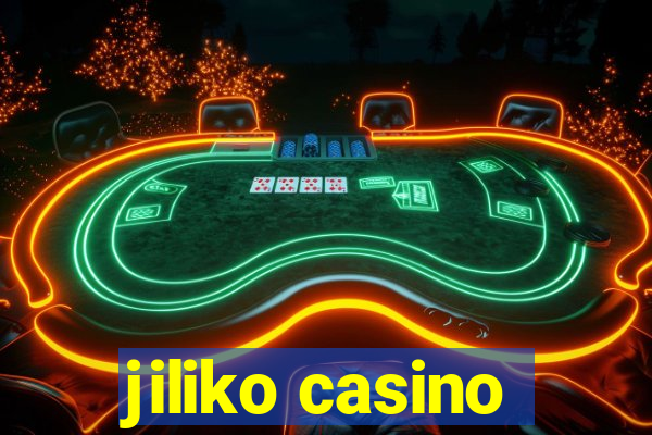 jiliko casino