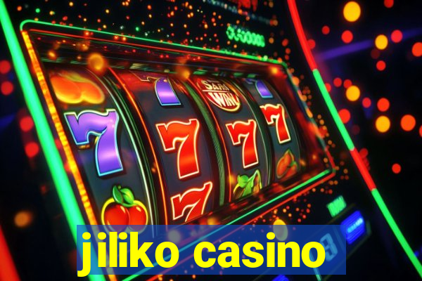 jiliko casino