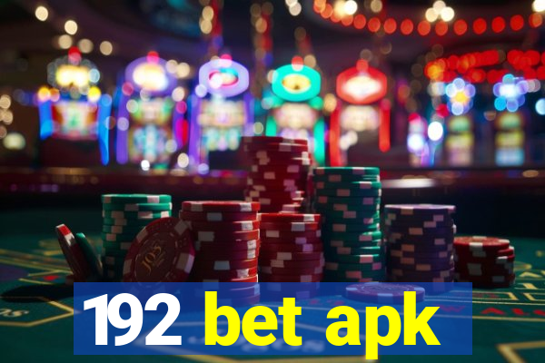 192 bet apk