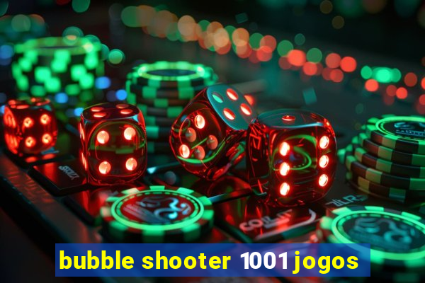 bubble shooter 1001 jogos