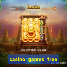 casino games free play slot game