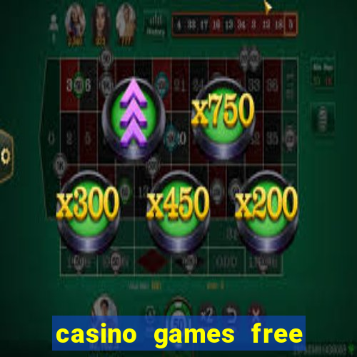 casino games free play slot game