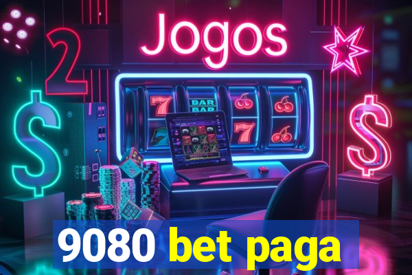 9080 bet paga