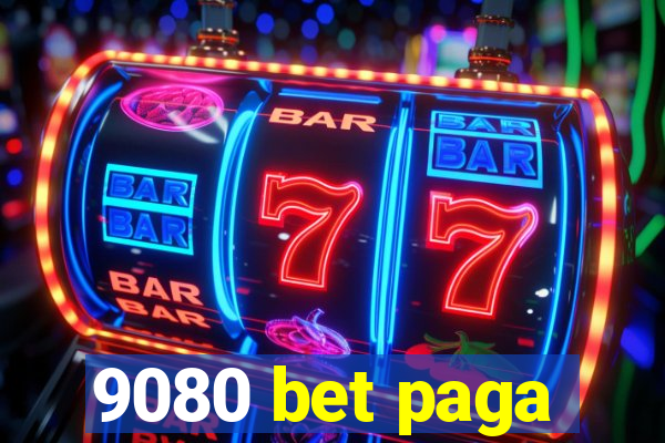 9080 bet paga