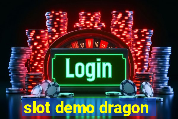 slot demo dragon