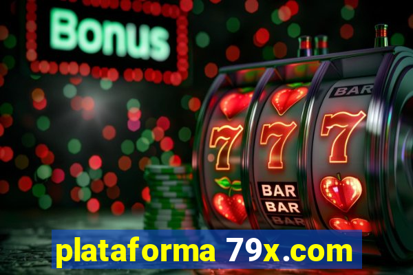 plataforma 79x.com