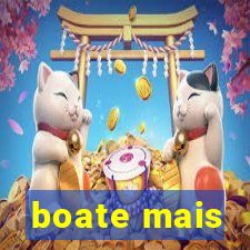 boate mais