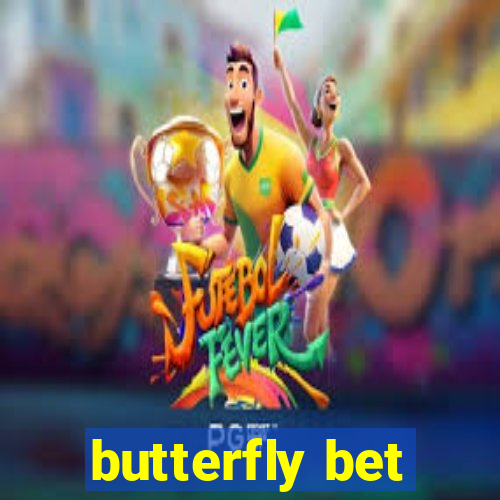 butterfly bet