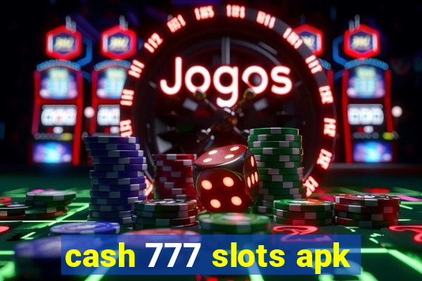 cash 777 slots apk