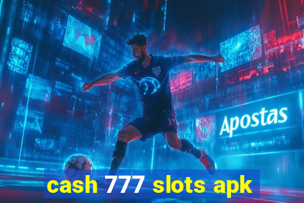 cash 777 slots apk