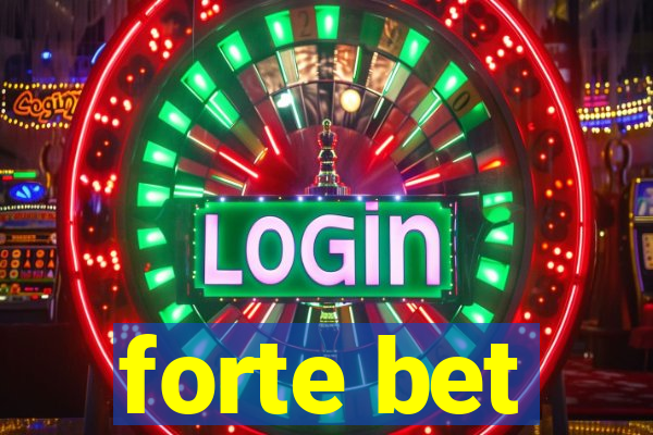 forte bet