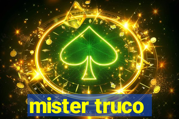 mister truco