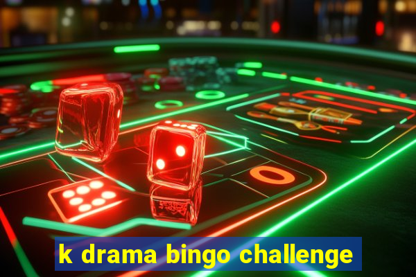 k drama bingo challenge