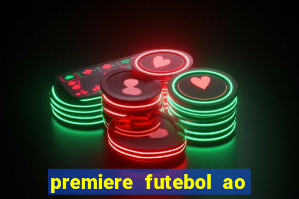 premiere futebol ao vivo hd