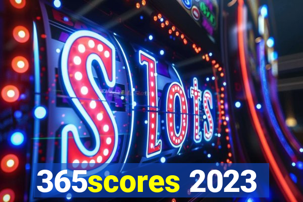 365scores 2023