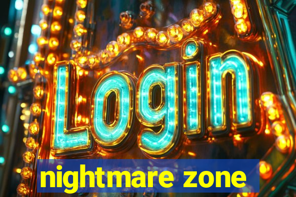 nightmare zone