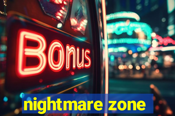 nightmare zone