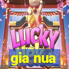 gia nua