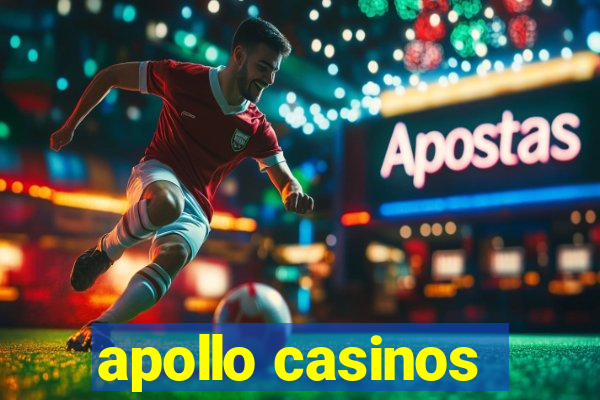 apollo casinos