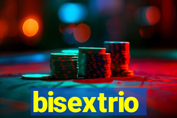 bisextrio