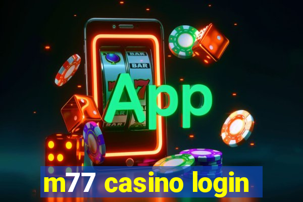 m77 casino login