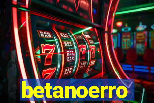 betanoerro