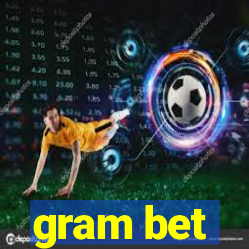 gram bet