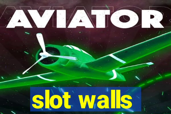 slot walls