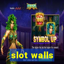 slot walls