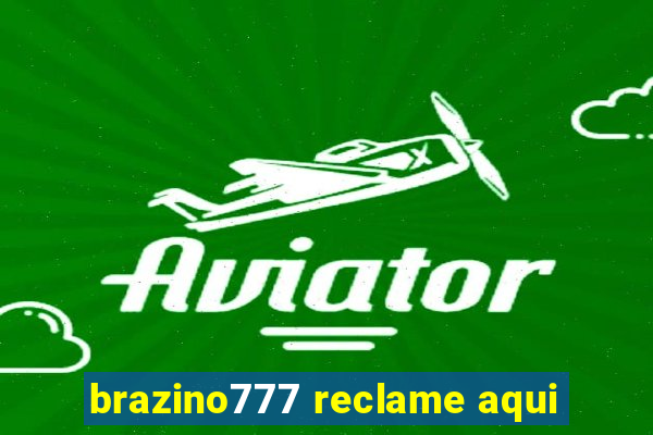 brazino777 reclame aqui