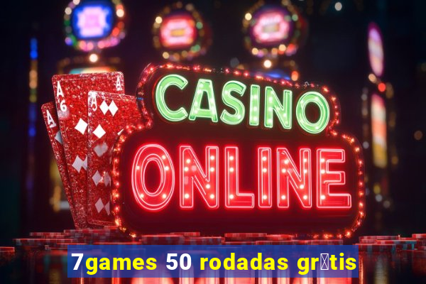 7games 50 rodadas gr谩tis