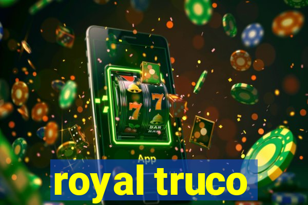 royal truco