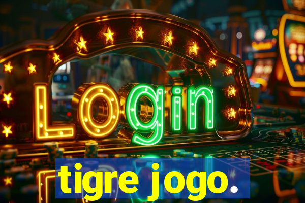 tigre jogo.