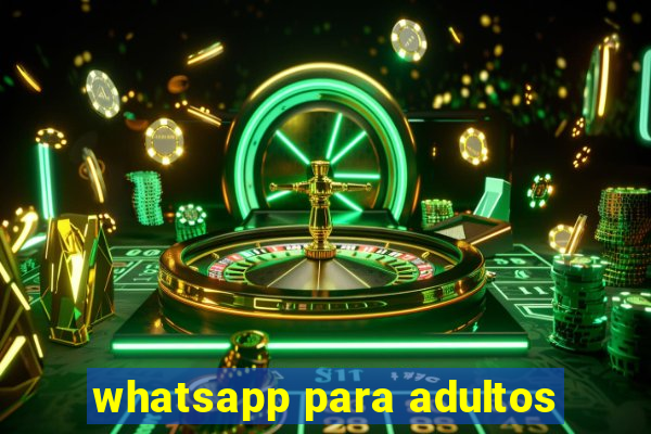 whatsapp para adultos