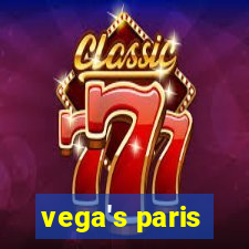 vega's paris