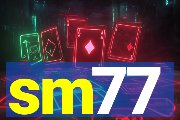 sm77