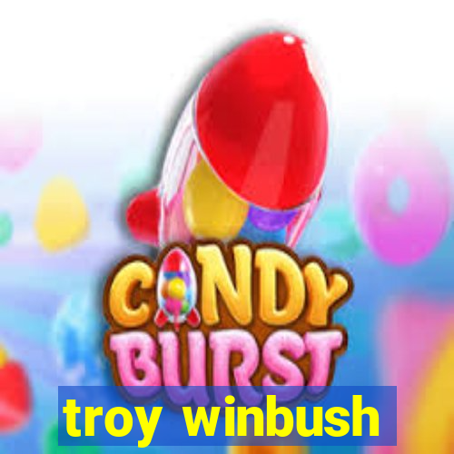 troy winbush