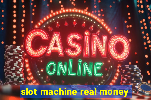 slot machine real money