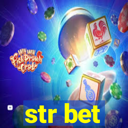 str bet