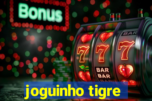 joguinho tigre